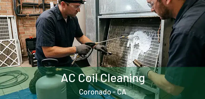  AC Coil Cleaning Coronado - CA