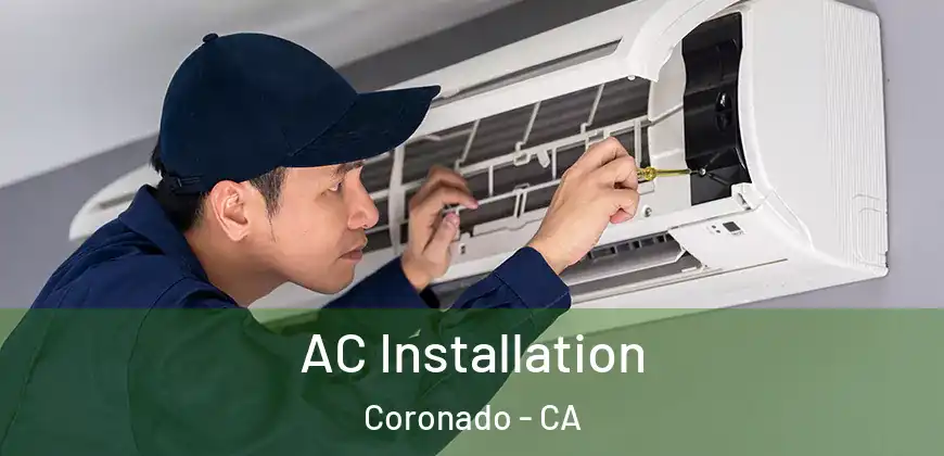 AC Installation Coronado - CA
