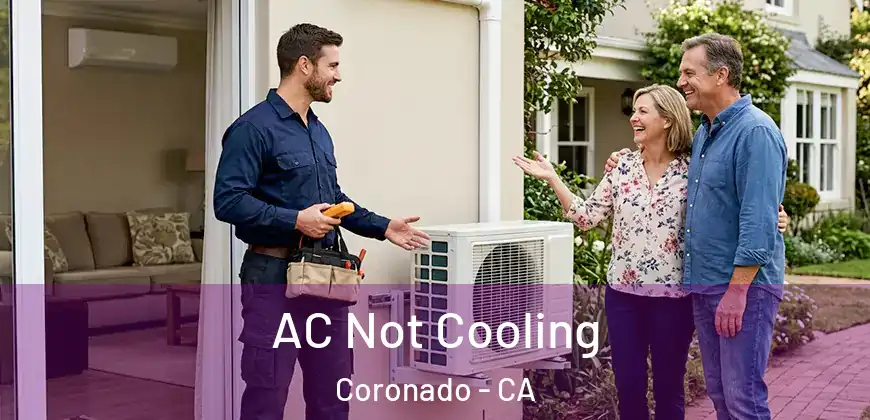 AC Not Cooling Coronado - CA