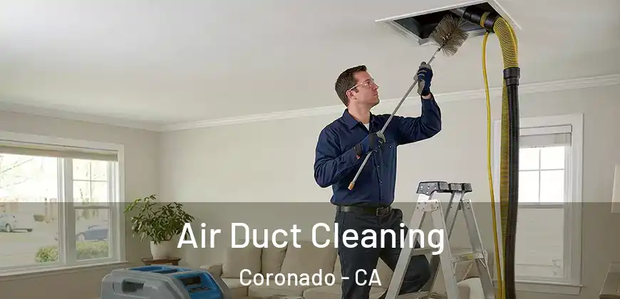 Air Duct Cleaning Coronado - CA