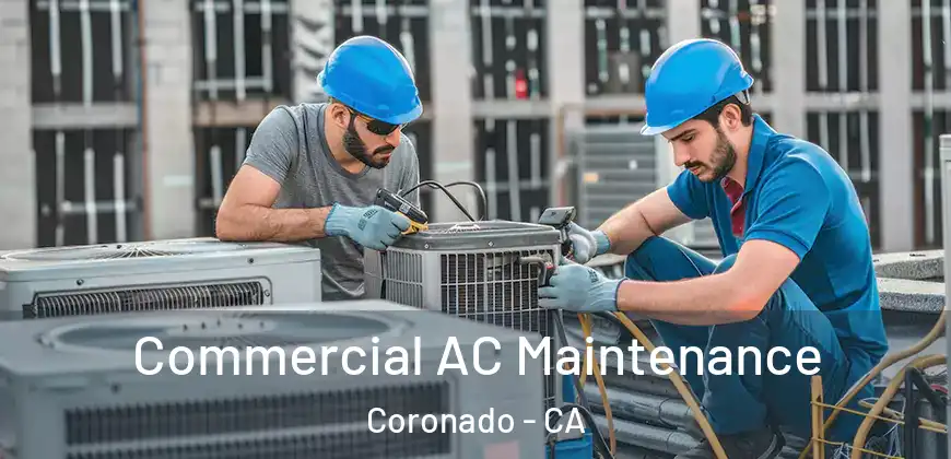 Commercial AC Maintenance Coronado - CA