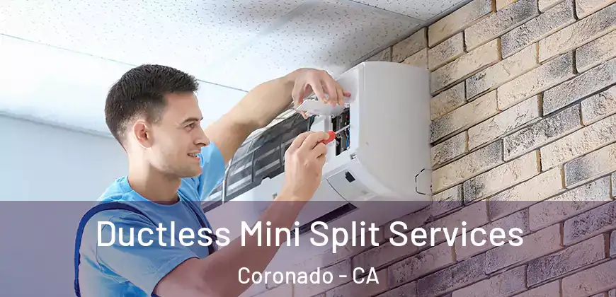 Ductless Mini Split Services Coronado - CA