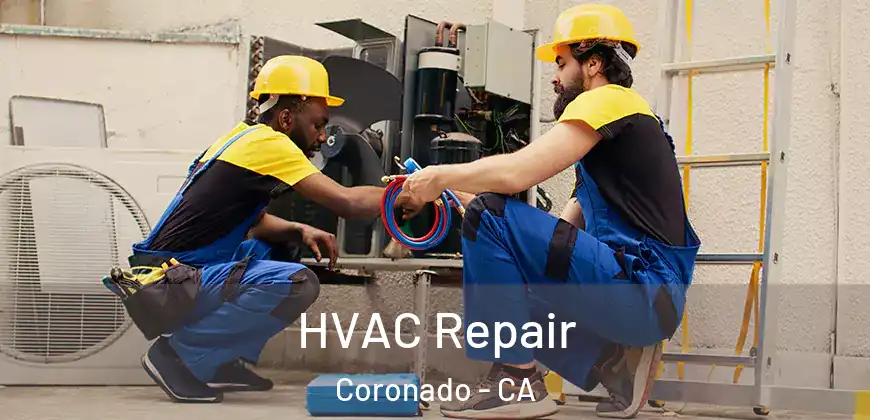  HVAC Repair Coronado - CA